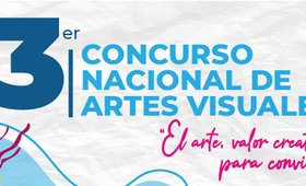 Concurso Nacional de Artes Visuales “Arte, Valor Creativo para Convivir”