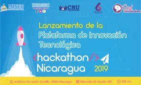 Lanzamiento de la Plataforma de Innovación Tecnológica "Hackathon Nicaragua"